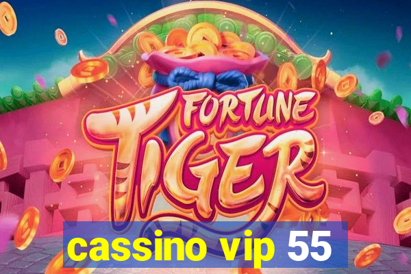 cassino vip 55